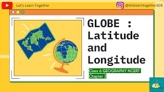 Geography  Class 6  Chapter 2  Globe  Latitude and Longitude  CUET BA MA NET JRF [upl. by Vivica]