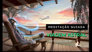 Projeção Astral para Iniciantes Hipnose e Meditação Guiada [upl. by Gavrilla]