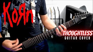 Korn  Thoughtless Guitar Cover [upl. by Isador]