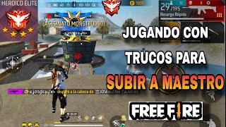 JUGANDO CON TRUCOS Y ESCONDITES EN HEROICO PARA LLEGAR A MAESTRO FREE FIRE [upl. by Ainoyek]