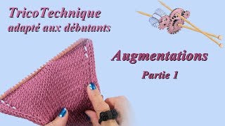 Tuto Tricot  Augmentations Partie 1 [upl. by Ylil909]