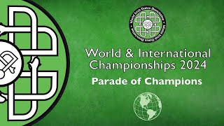 WIDA World amp Intl 2024 – Parade of Champions [upl. by Aicilihp]