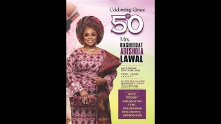 Mrs Rasheedat Adeshola Lawals 50th Bithday [upl. by Kendricks]