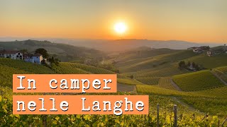 CON IL CAMPER NELLE LANGHE PIEMONTE  Mete per viaggi in camper in Italia [upl. by Calbert]