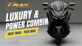 Whats New❓ 2025 Yamaha TMAX Tech  Max First Look [upl. by Christin]