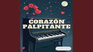 corazón palpitante [upl. by Caldera365]