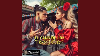 El club de los toxicos [upl. by Adahs]