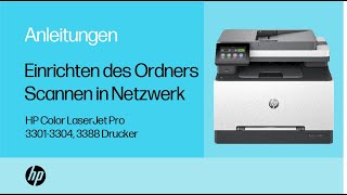 Ordner „Scannen an Netzwerk“ einrichten  HP Color LaserJet Pro 33013304 3388 Drucker  HP Support [upl. by Frants]