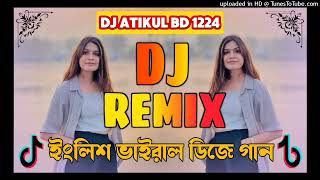 english dj song  ইংলিশ ডিজে গান  মাটি কাপানো dj viral dj song আরবি ডিজে গান  Dj ATIKUL BD 1224 [upl. by Mattah]