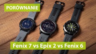 Fenix 7 vs Epix 2 vs Fenix 6  Porównanie zegarków Garmin [upl. by Roberts]