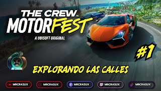 Explorando las Calles 1  The Crew MotorFest [upl. by Ardnossac]