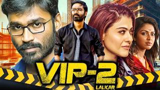 VIP 2 Velaiilla Pattadhari 2 South Blockbuster Hindi Dubbed Movie  Dhanush Kajol Amala Paul [upl. by Ado]