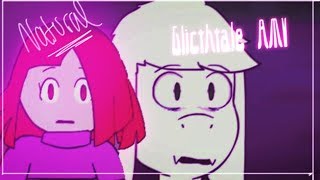 Natural  Glitchtale AMV [upl. by Canotas]