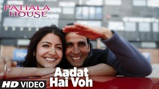 Aadat Hai Voh Full Song Patiala House  Akshay Kumar Anushka Sharma [upl. by Aidin621]