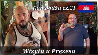 Kambodża cz21 Kulisy tajemniczego live prosto z domu Prezesa Jak nas ugościli [upl. by Faun]