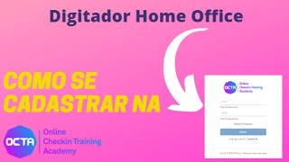 SAIBA COMO SE CADASTRAR NA OCTA E SER UM DIGITADOR ON LINE [upl. by Lanna969]