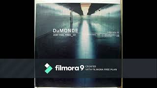 DuMonde  Just Feel FreeTomorrow 2000Green Court Remix [upl. by Eserehc]