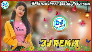 vsmeenaBanotadreVeerSinghBanotanewsong2k24remix3DBrazilBass [upl. by Lobel632]