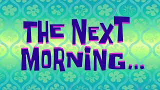 The Next Morning  SpongeBob Time Card 210 [upl. by Erickson]