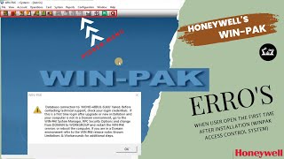 IDENTIFY amp RESOLVE THE ERRORS IN WINPAK ACCESS CONTROL SOFTWARE AFTER NEW INSTALLATIONhoneywell [upl. by Conners]