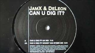 JamX amp DeLeon  Can U Dig It DuMonde Remix [upl. by Sawyer]