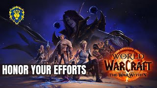 WoW The War Within  Alliance Quests  Honor Your Efforts [upl. by Lilla]