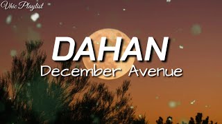 Dahan  December Avenue Lyrics [upl. by Whiting]