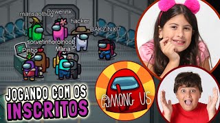 JOGANDO AMONG US COM OS INSCRITOS  MARIA CLARA E JP GAMES [upl. by Talmud]