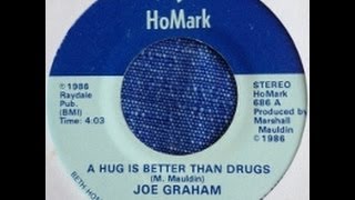 Joe Graham A Hug Is Better Than A Drug HoMark Records 1986 [upl. by Arron16]