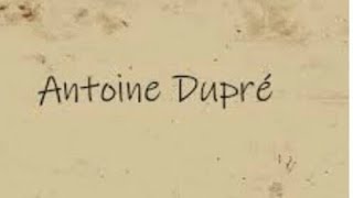 Antoine Dupré 17821816 vie et oeuvre [upl. by Broder]