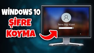 Windows 10 Şifre Koymak  Bilgisayara Parola Koyma [upl. by Suirtimed349]