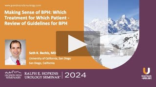 Making Sense of BPH Which Treatment for Which Patient – Review of Guidelines for BPH [upl. by Lavella678]