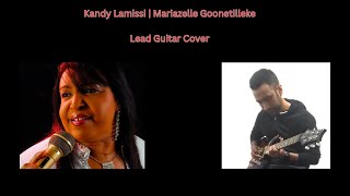 Kandy Lamissi  කැන්ඩි ලමිස්සි  Mariazelle Goonetilleke  Lead Guitar Cover [upl. by Polard]