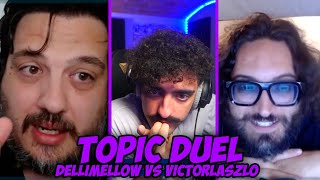 Dellimellow vs Victorlaszlo  TOPIC DUEL [upl. by Anatole]