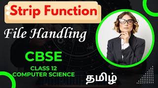 File Handling strip lstrip rstrip Explained Class 12 Computer Science  CBSE [upl. by Aileek]