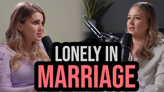 LONELY in MARRIAGE ft special guest insightswithmariana [upl. by Assyram]