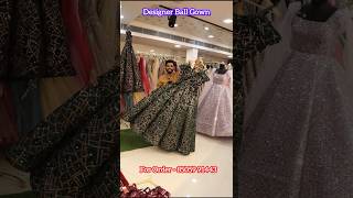 Cheapest Designer Ball Gowns Buy In Delhi ytshorts dress partyweargown minivlog viralgown [upl. by Rihat]