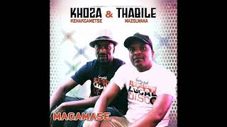 Khoza amp Thabile Mazolwana Magamase [upl. by Etterb]