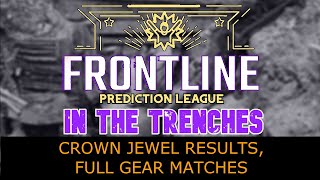 FPL In The Trenches Ep 200 Crown Jewel Results Full Gear Matches [upl. by Saimerej]