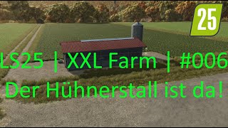 LS25  XXL Farm 006  Wir Kaufen den Hühnerstall [upl. by Melina848]