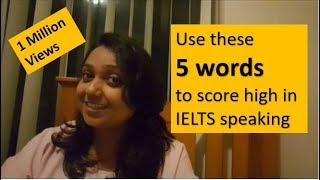 Use these 5 words to score high in IELTS speaking [upl. by Sundberg]