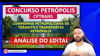 Concurso de PetrópolisRJ  CPTRANS 20232024  ANÁLISE DO EDITAL [upl. by Enalb]