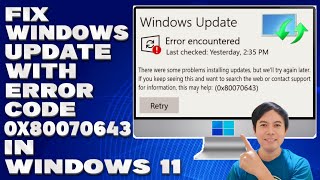 How To Fix Windows Update With Error Code 0x80070643 in Windows 1011 Solution [upl. by Milford]