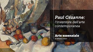 Paul Cezanne linventore dellarte contemporanea [upl. by Anirroc]