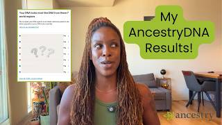 My AncestryDNA Results  The Unexpected Events [upl. by Nalla632]