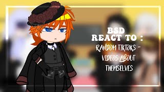 「 Bsd React To 」 Bungo Stray Dogs React To Random Tiktoks  Videos About Themselves  Short [upl. by Eberto]