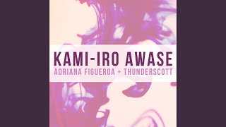 KamiIro Awase feat ThunderScott [upl. by Reyotal]