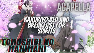 Kakuriyo Bed and Breakfast for Spirits Opening 1 Acapella Tomishibi no Manimani Vocals Only [upl. by Neffets83]