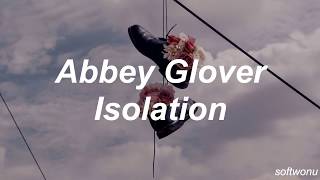 Abbey Glover  Isolation  Traducción al español [upl. by Anaert523]