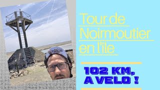 Le Tour de Noirmoutier  une odyssée à vélo [upl. by Malia]